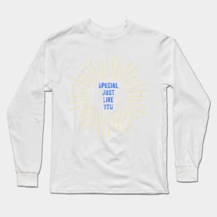 Special Just Like You Long Sleeve T-Shirt